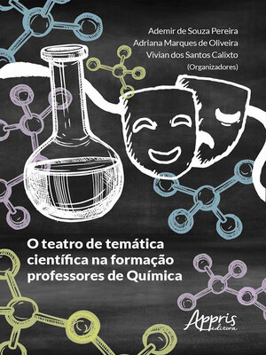 cover image of O Teatro de Temática Científica na Formação Professores de Química